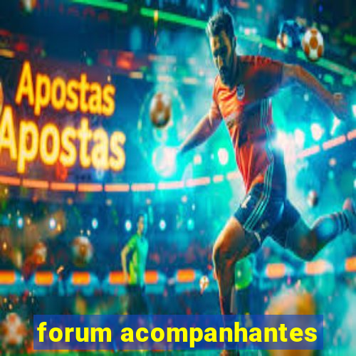 forum acompanhantes